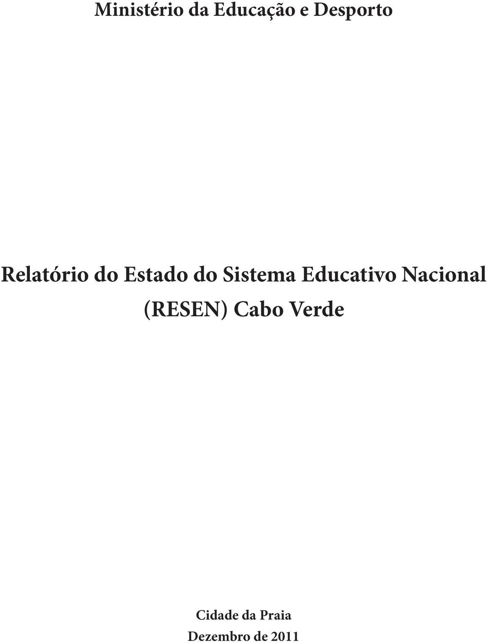 Educativo Nacional (RESEN) Cabo