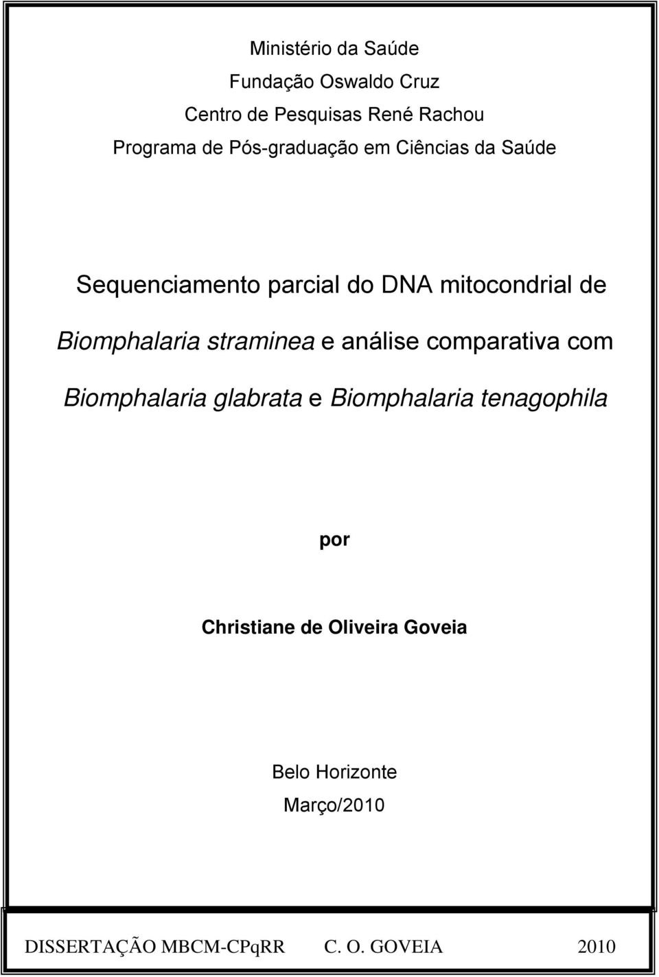 Biomphalaria straminea e análise comparativa com Biomphalaria glabrata e Biomphalaria