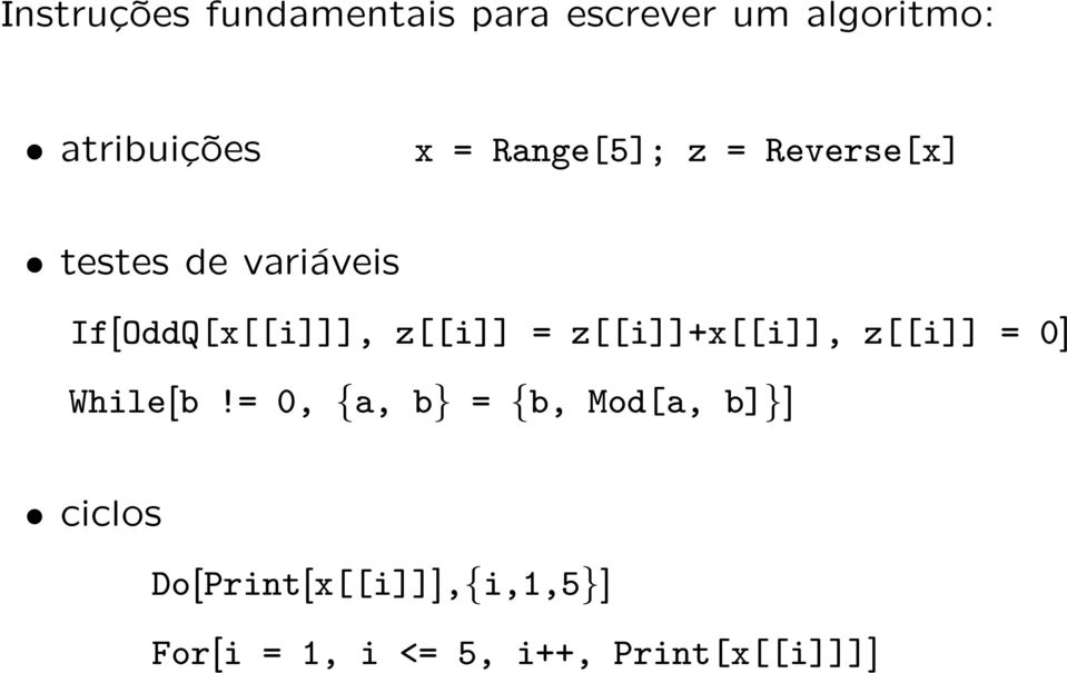 = z[[i]]+x[[i]], z[[i]] = 0] While[b!