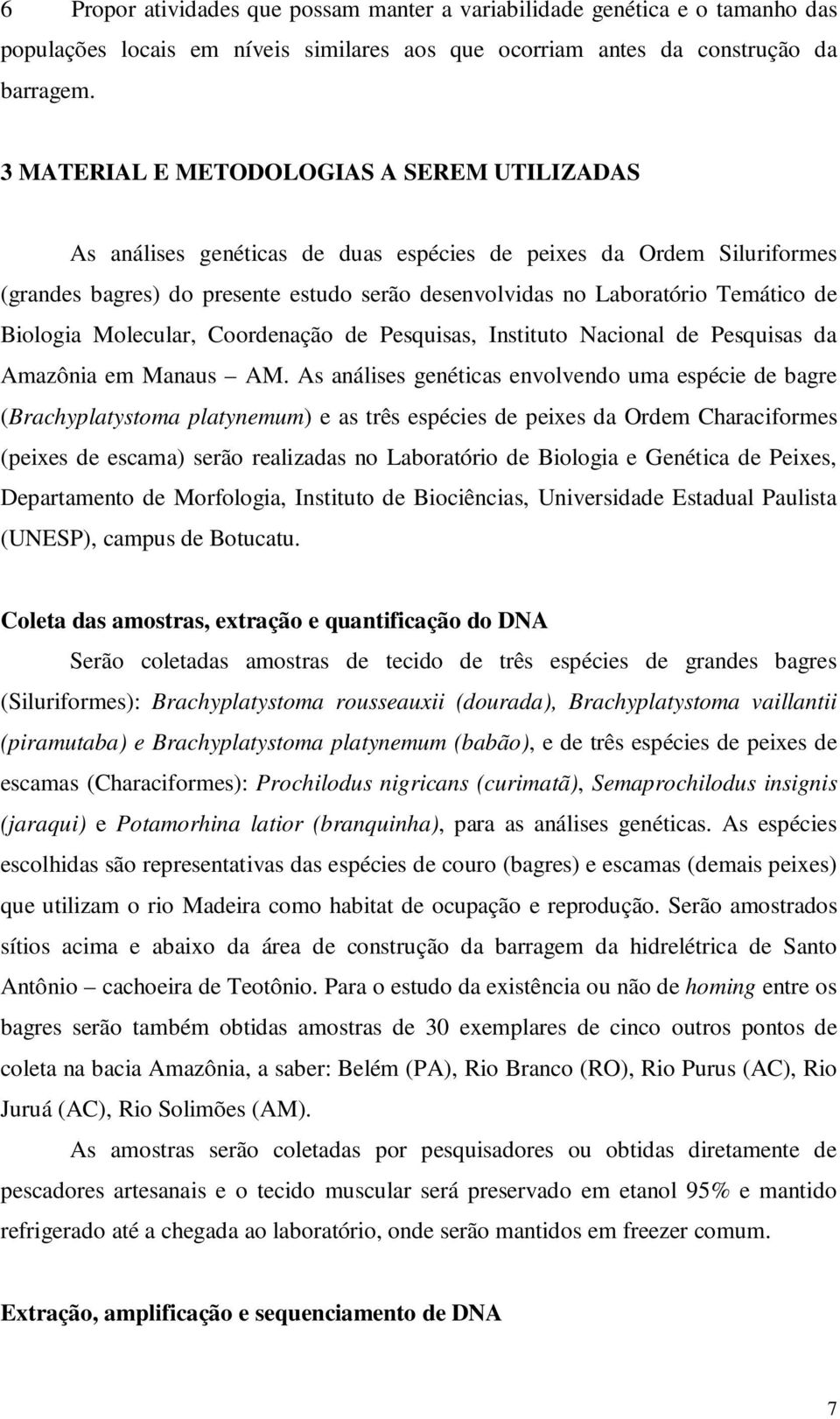 Biologia Molecular, Coordenação de Pesquisas, Instituto Nacional de Pesquisas da Amazônia em Manaus AM.