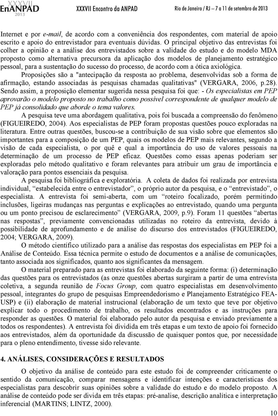 planejamento estratégico pessoal, para a sustentação do sucesso do processo, de acordo com a ótica axiológica.