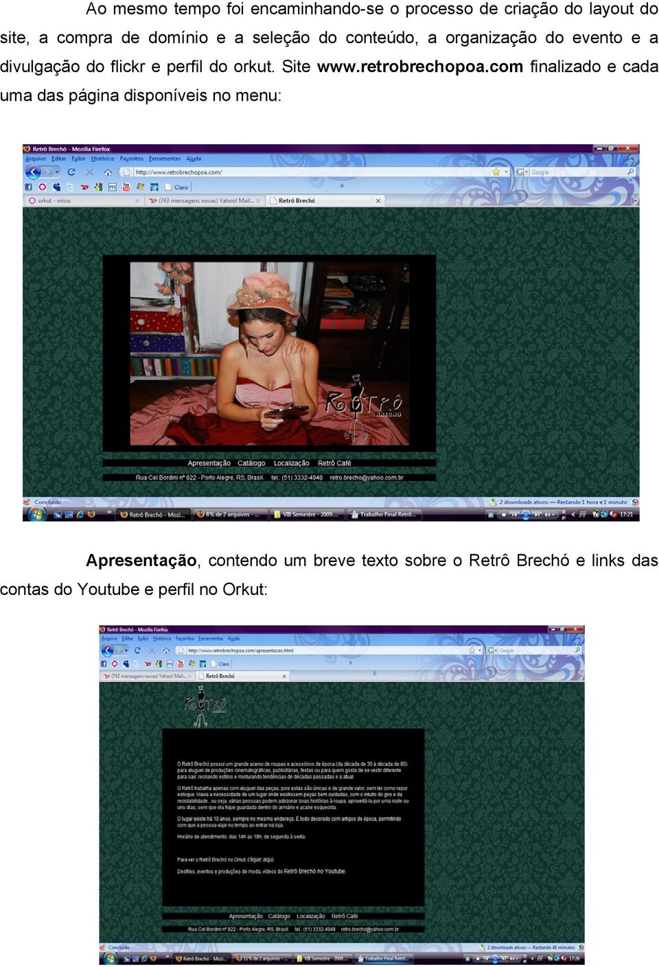 orkut. Site www.retrobrechopoa.