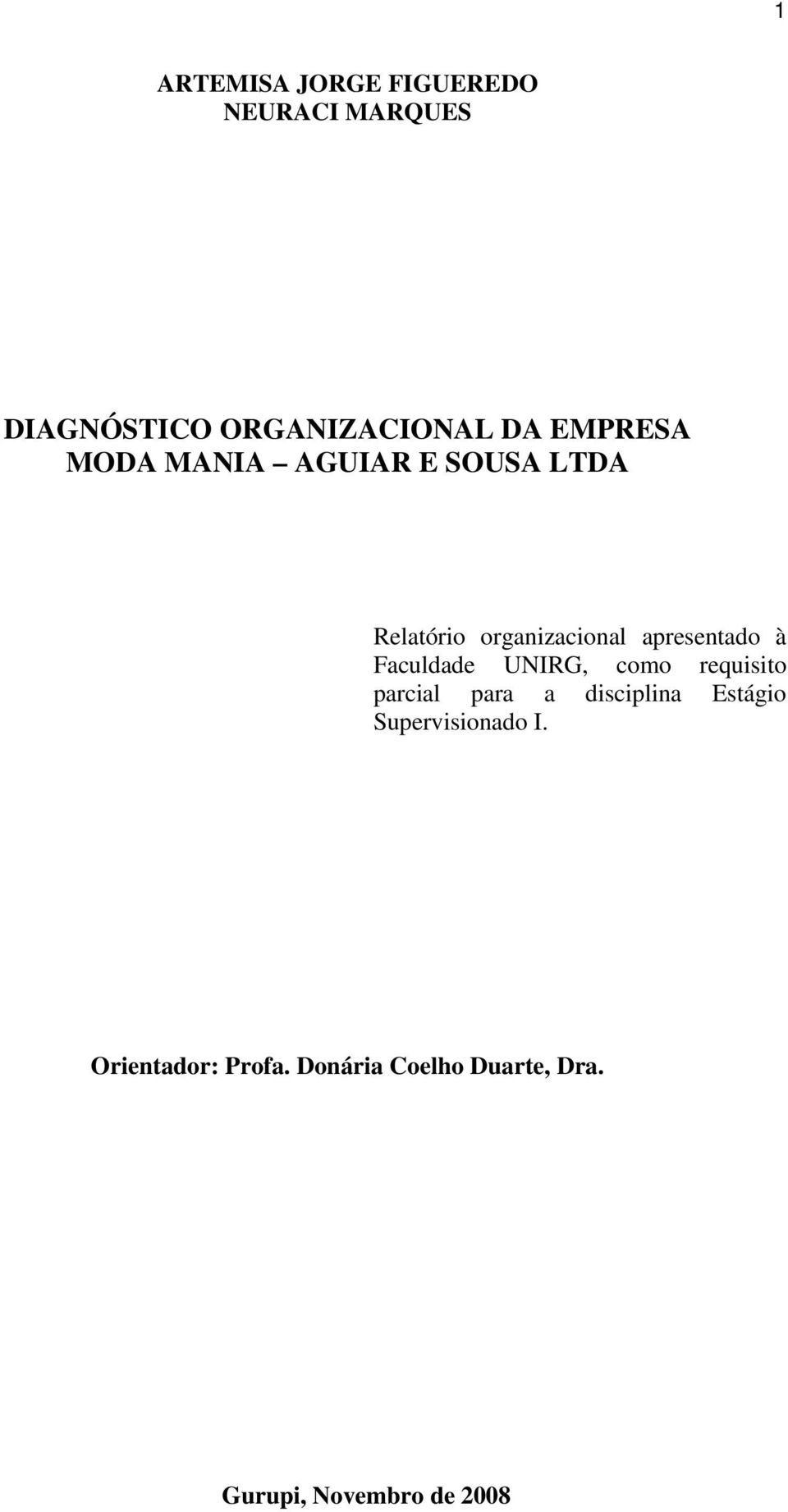 à Faculdade UNIRG, como requisito parcial para a disciplina Estágio