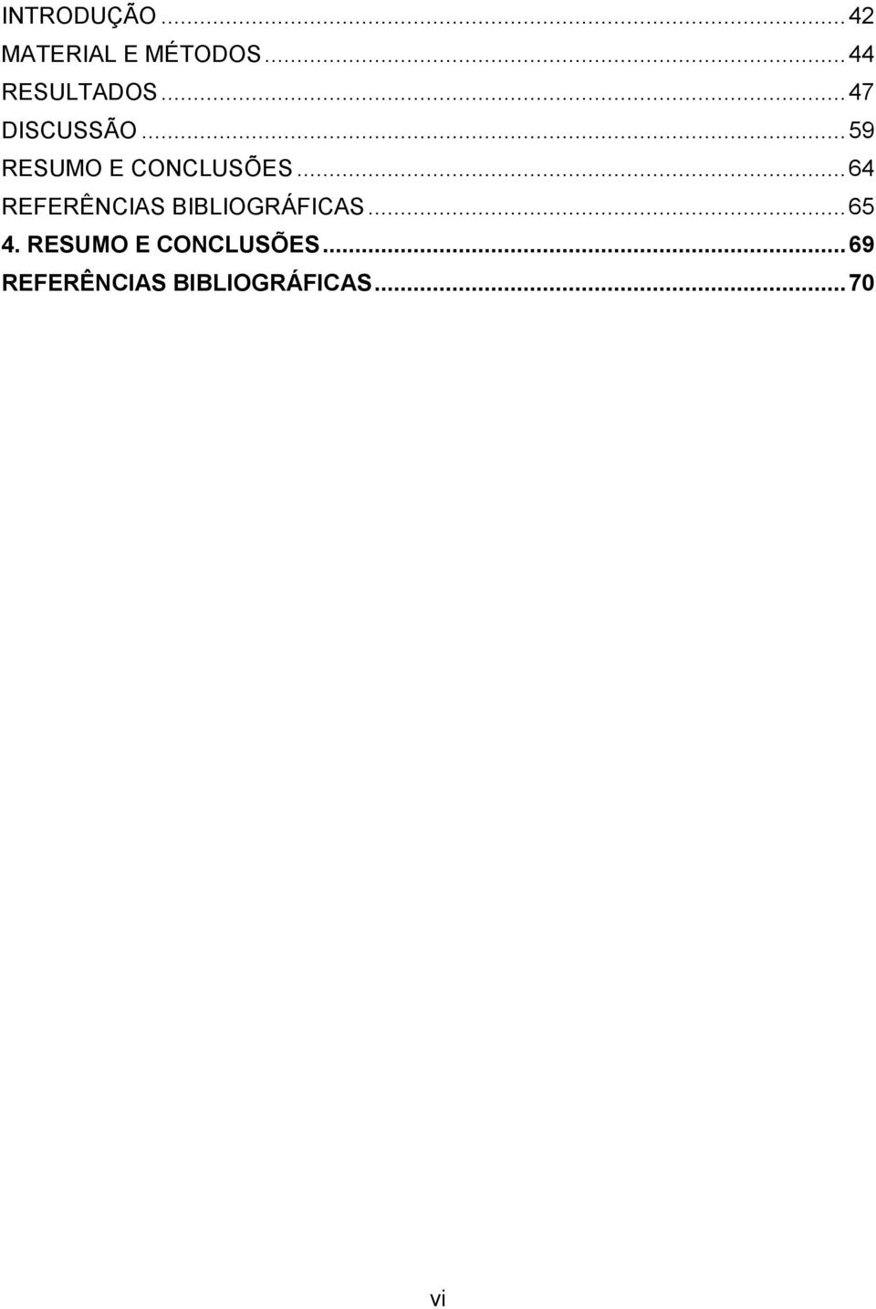 .. 59 RESUMO E CONCLUSÕES.