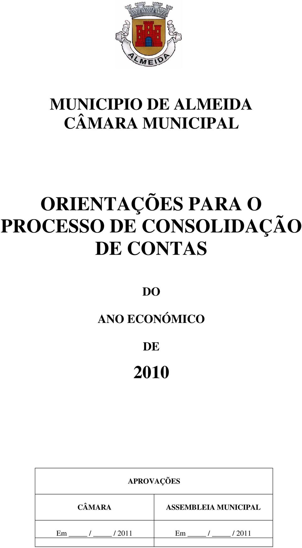 DE CONTAS DO ANO ECONÓMICO DE 2010