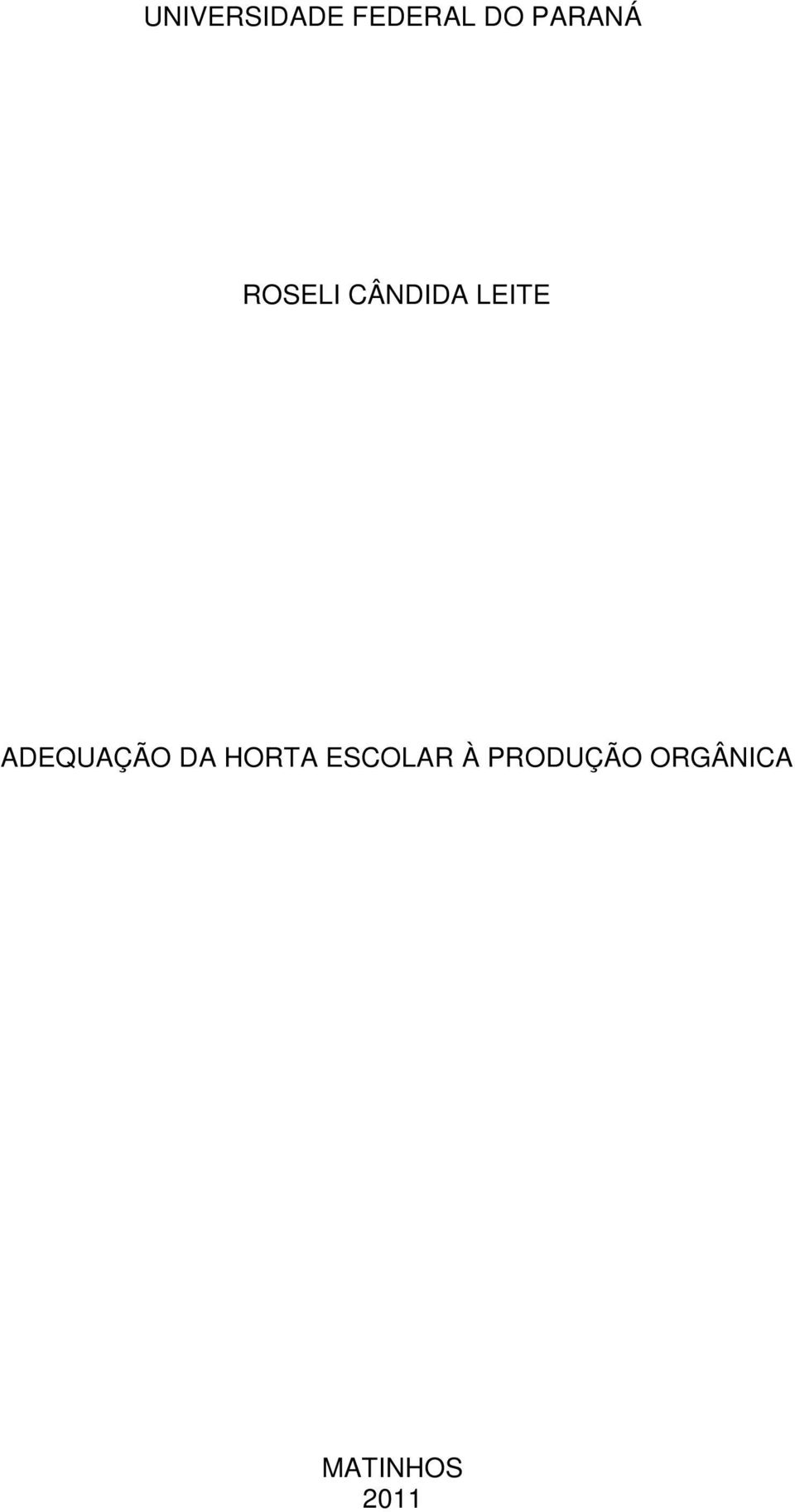 ADEQUAÇÃO DA HORTA ESCOLAR