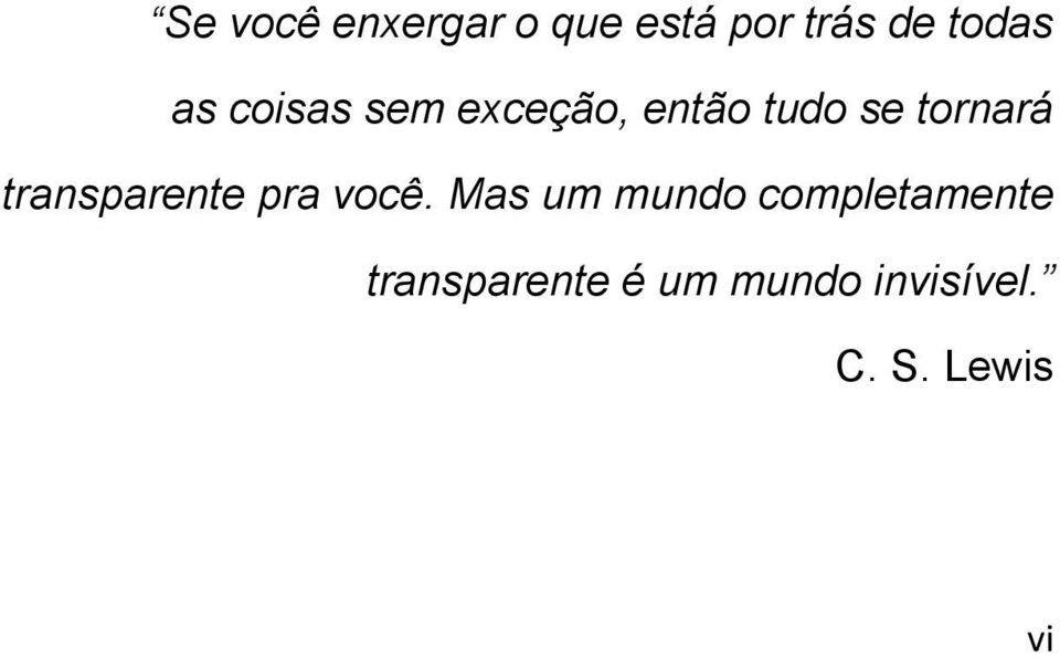 transparente pra você.