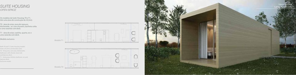 T1 - área de estar, cozinha, quarto, wc e uma varanda com deck. Modelo exclusivo.