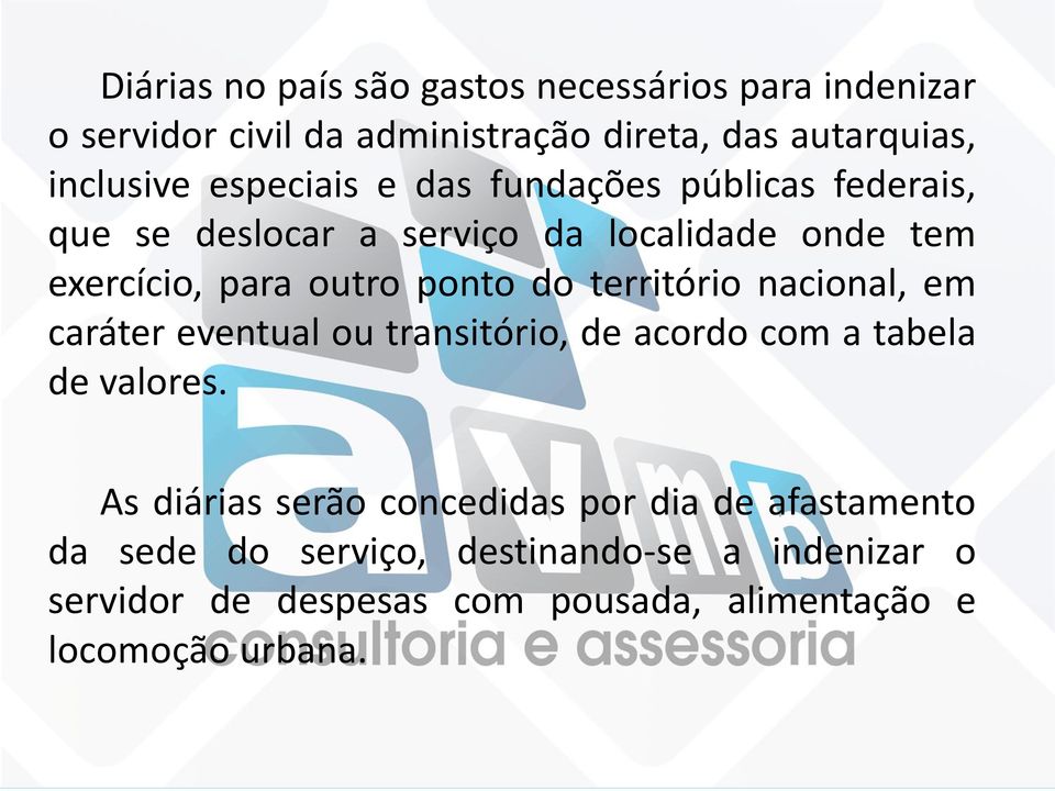 território nacional, em caráter eventual ou transitório, de acordo com a tabela de valores.