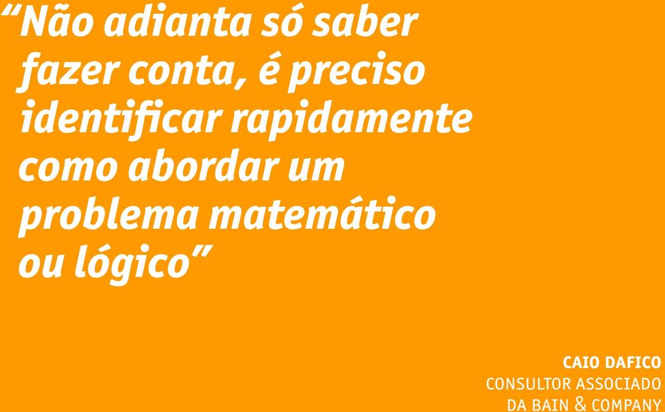 abordar um problema matemático ou lógico