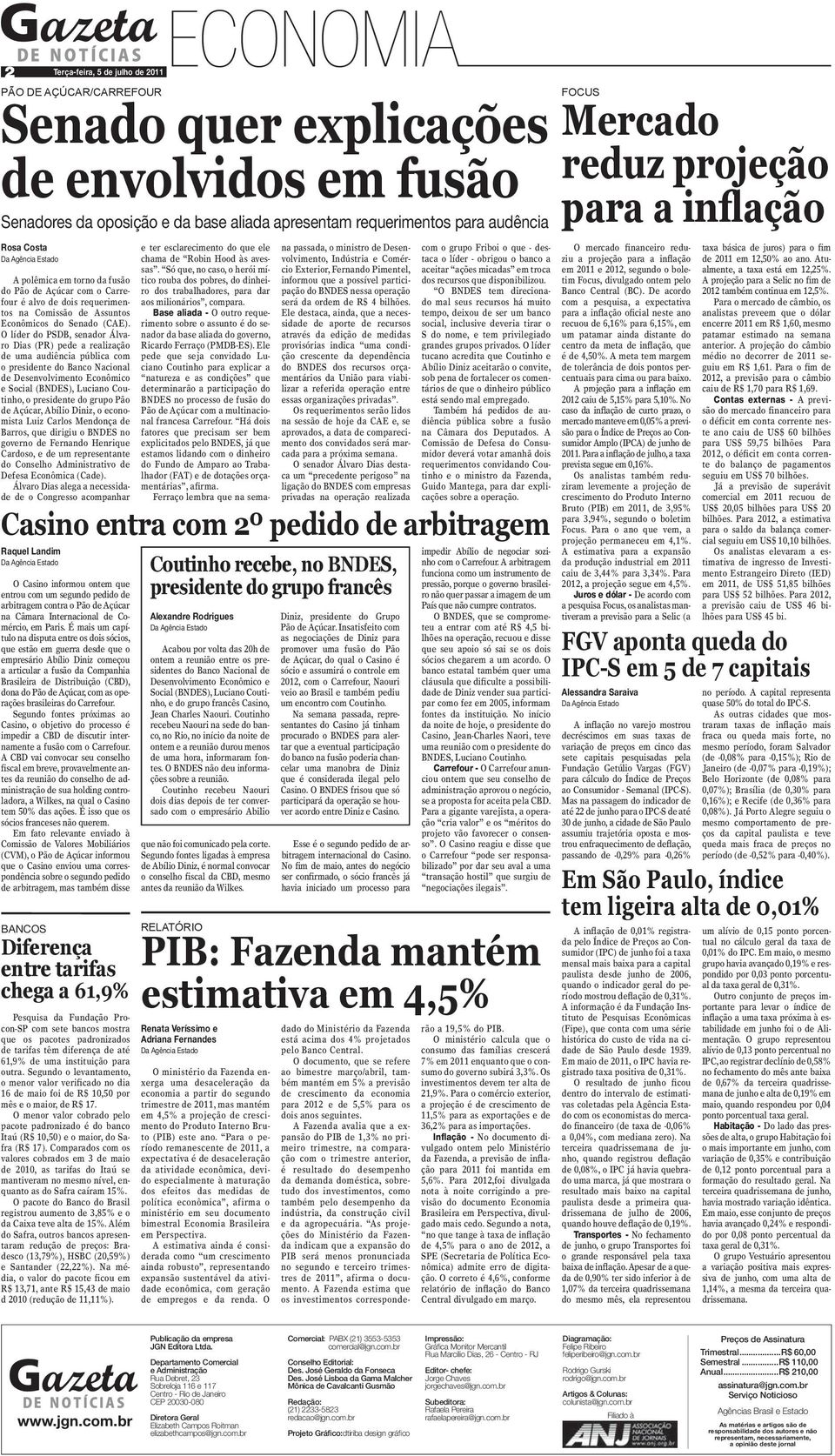 O líder do PSDB, senador Álvaro Dias (PR) pede a realização de uma audiência pública com o presidente do Banco Nacional de Desenvolvimento Econômico e Social (BNDES), Luciano Coutinho, o presidente