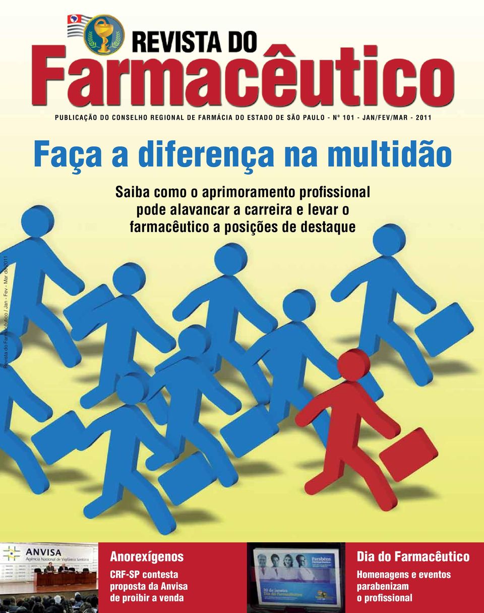 farmacêutico a posições de destaque Revista do Farmacêutico / Jan - Fev - Mar de 2011 Anorexígenos CRF-SP