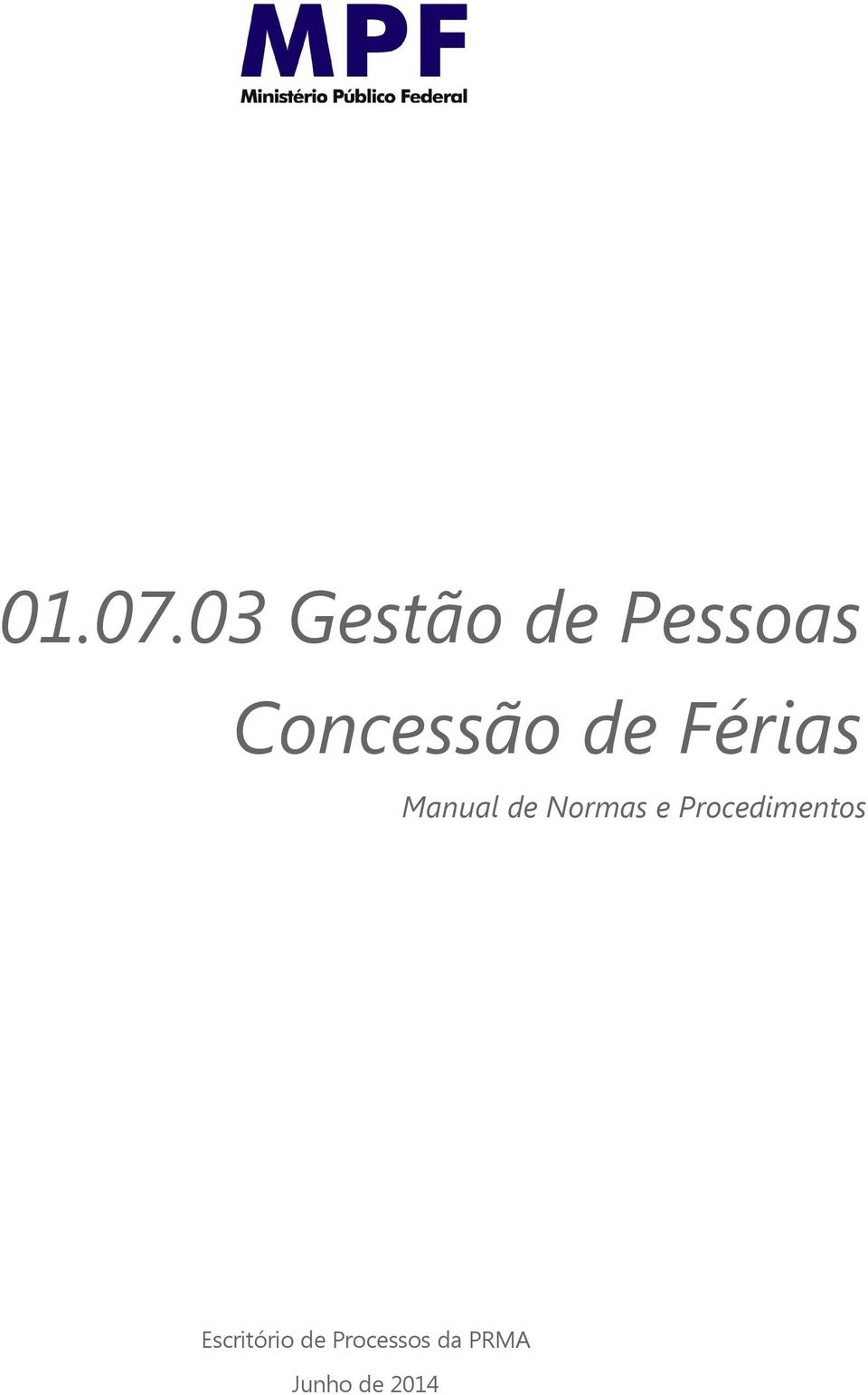 de Férias Manual de Normas e