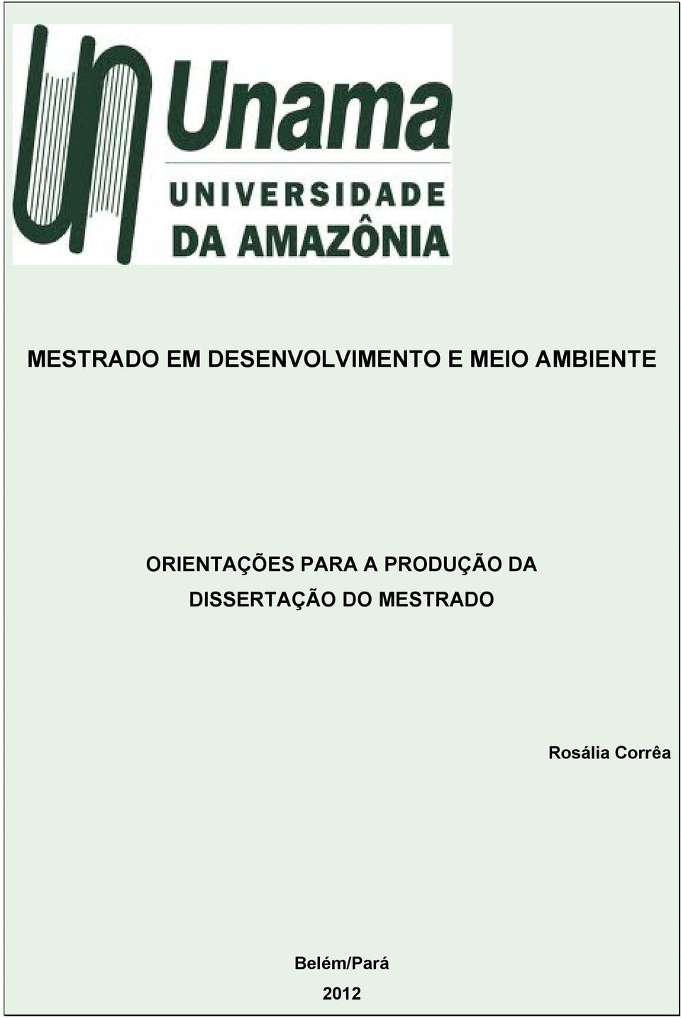 PRODUÇÃO DA DISSERTAÇÃO DO