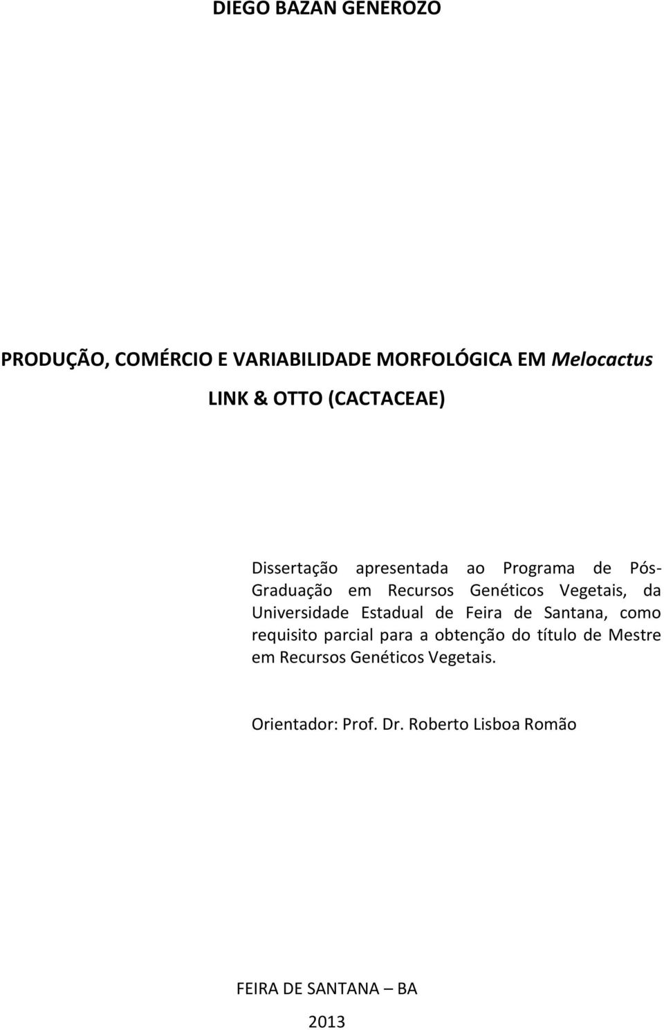 da Universidade Estadual de Feira de Santana, como requisito parcial para a obtenção do título de