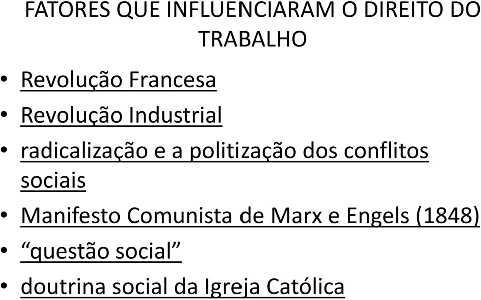 politização dos conflitos sociais Manifesto Comunista de