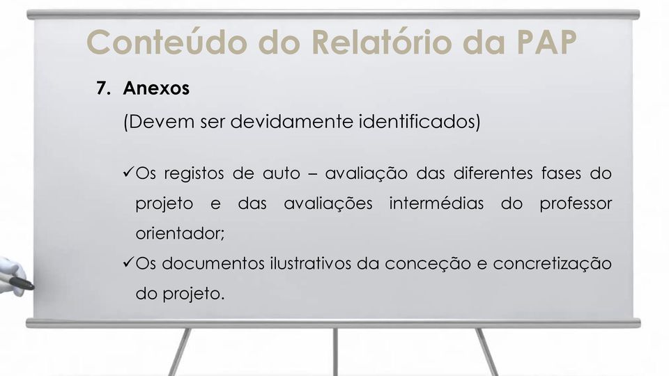 avaliação das diferentes fases do projeto e das avaliações