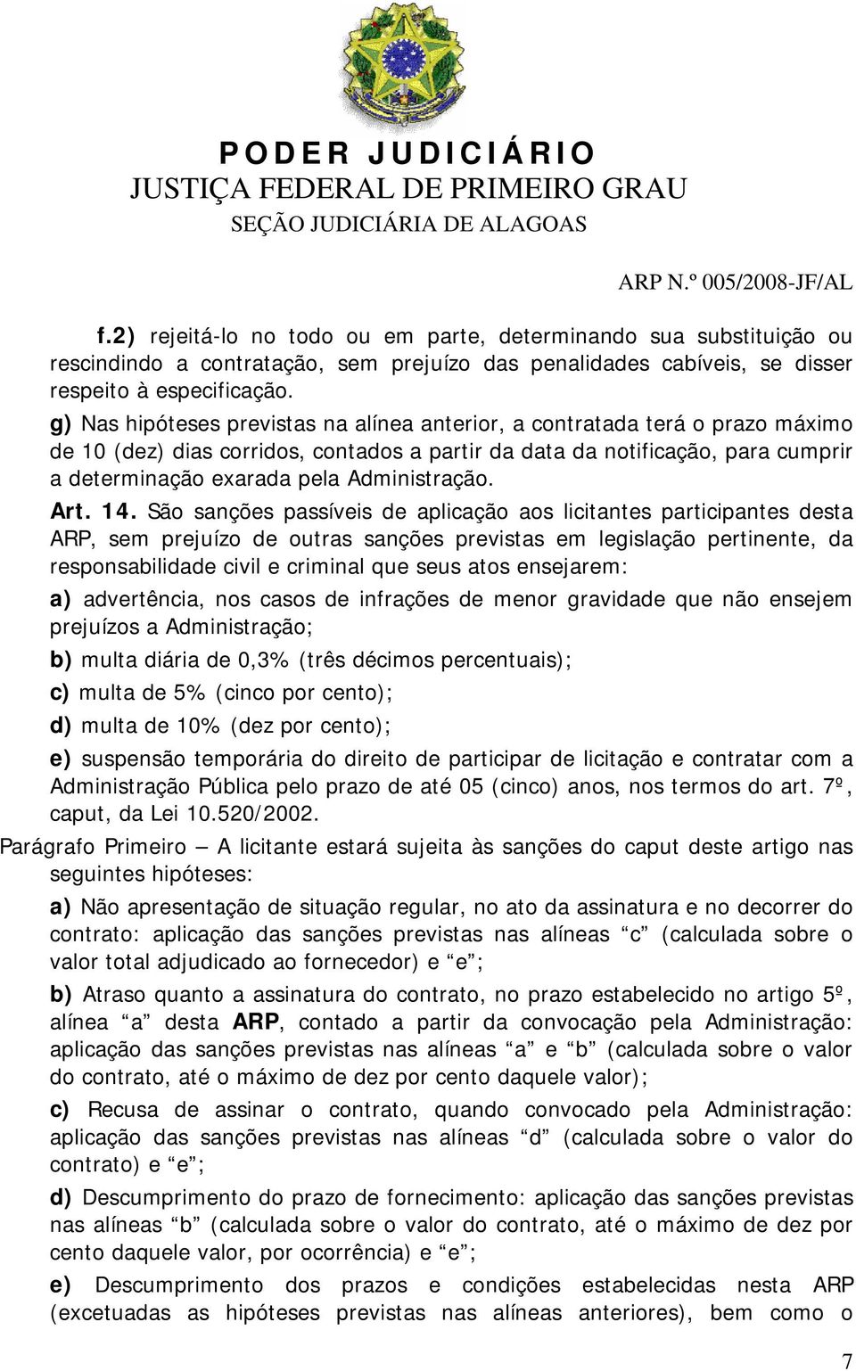 Administração. Art. 14.