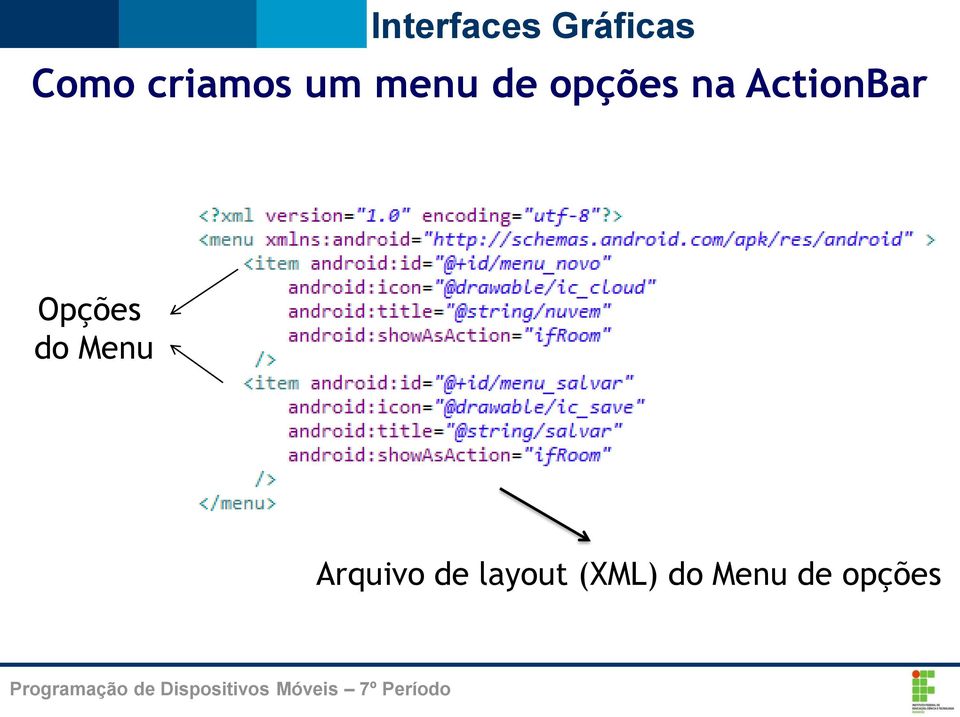 Opções do Menu Arquivo