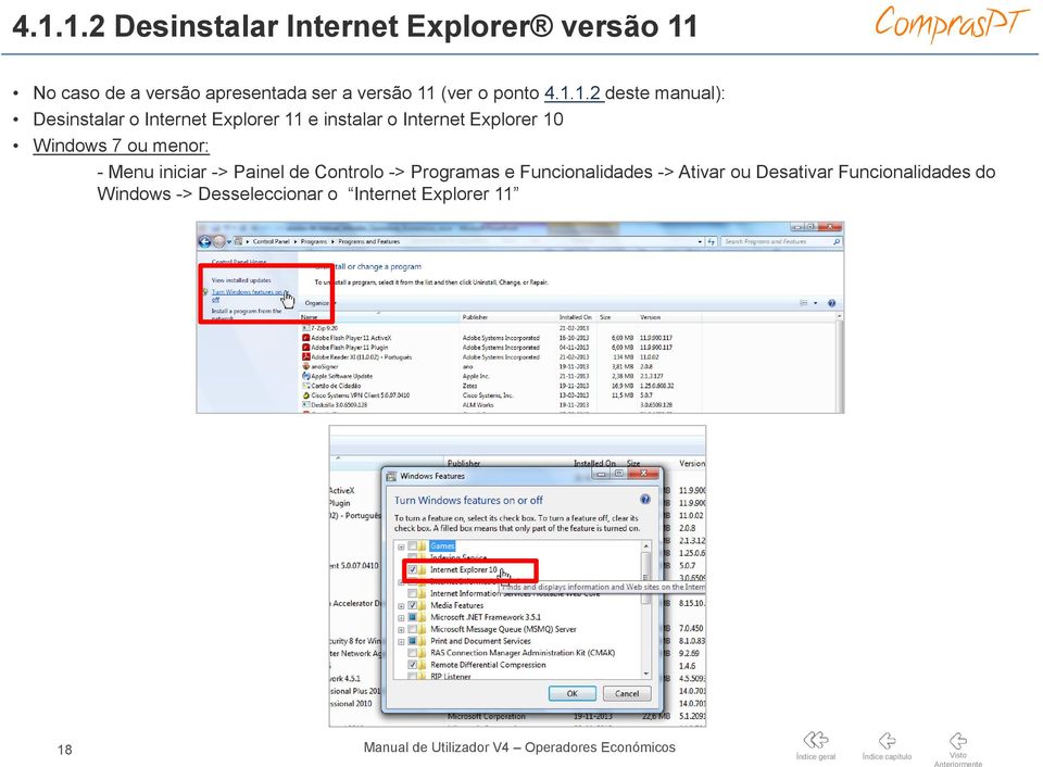 1.2 deste manual): Desinstalar o Internet Explorer 11 e instalar o Internet Explorer 10 Windows