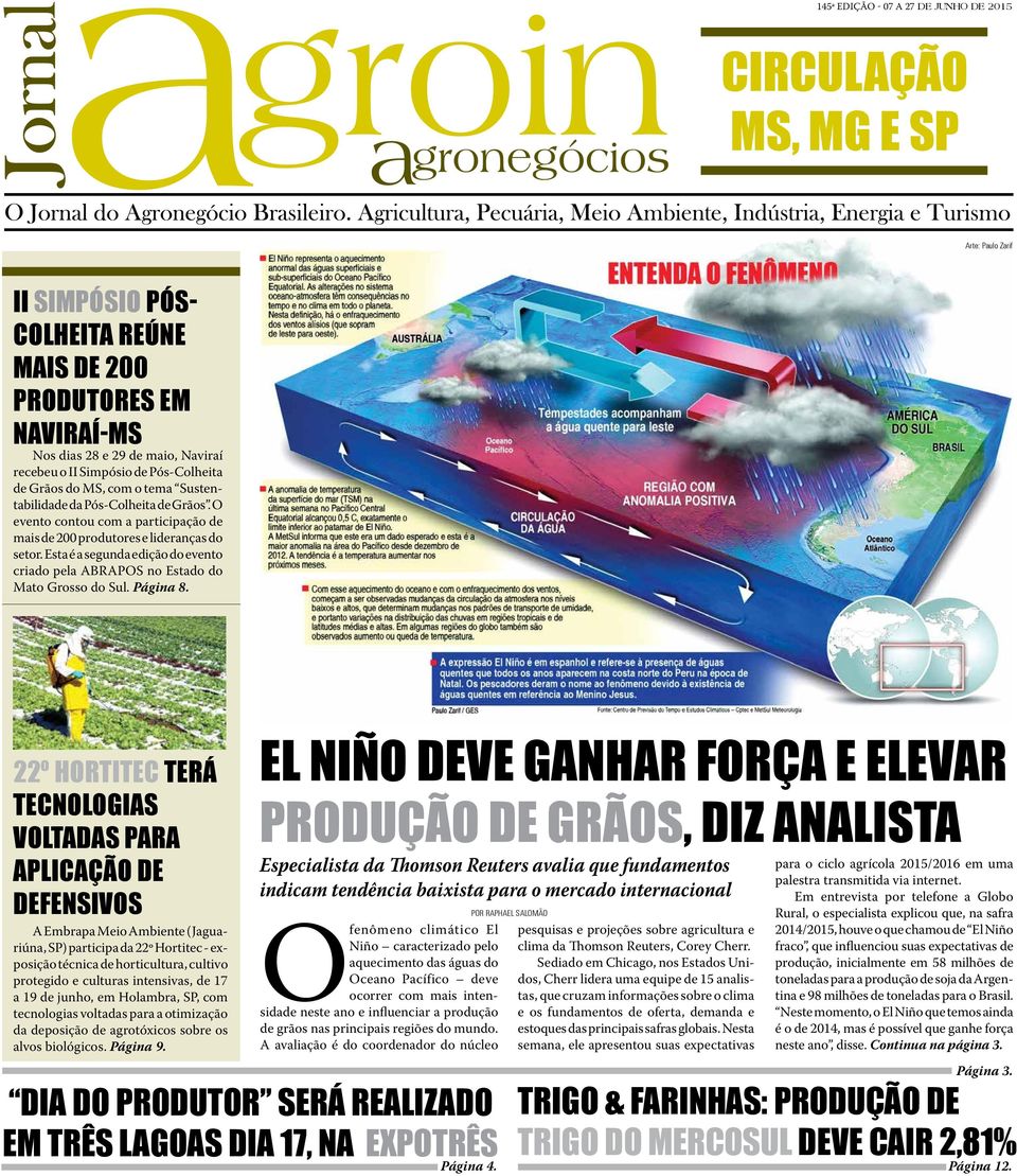 Esta é a segunda edição do evento criado pela ABRAPOS no Estado do Mato Grosso do Sul. Página 8.