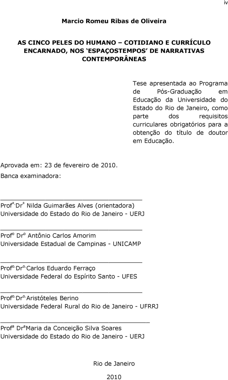 Banca examinadora: Prof ª.