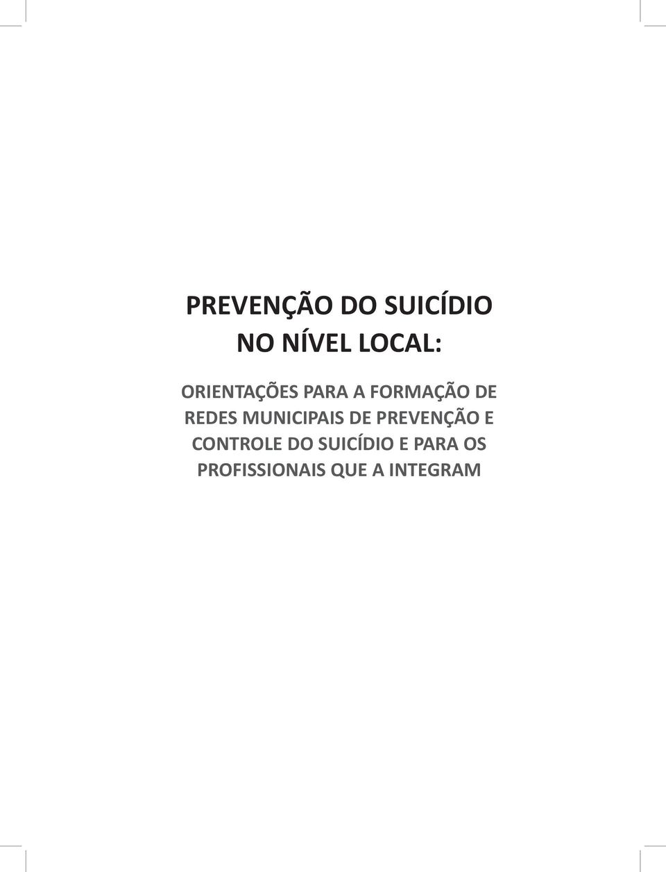 MUNICIPAIS DE PREVENÇÃO E CONTROLE DO