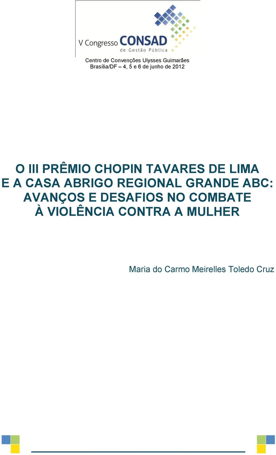 CASA ABRIGO REGIONAL GRANDE ABC: AVANÇOS E DESAFIOS NO