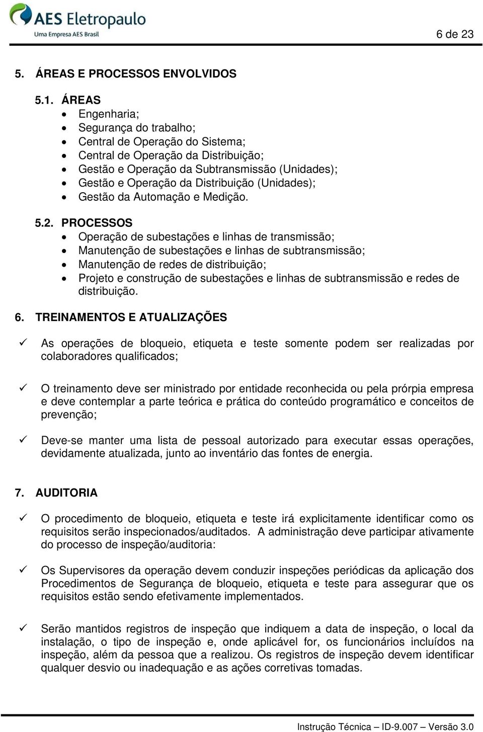 (Unidades); Gestão da Automação e Medição. 5.2.