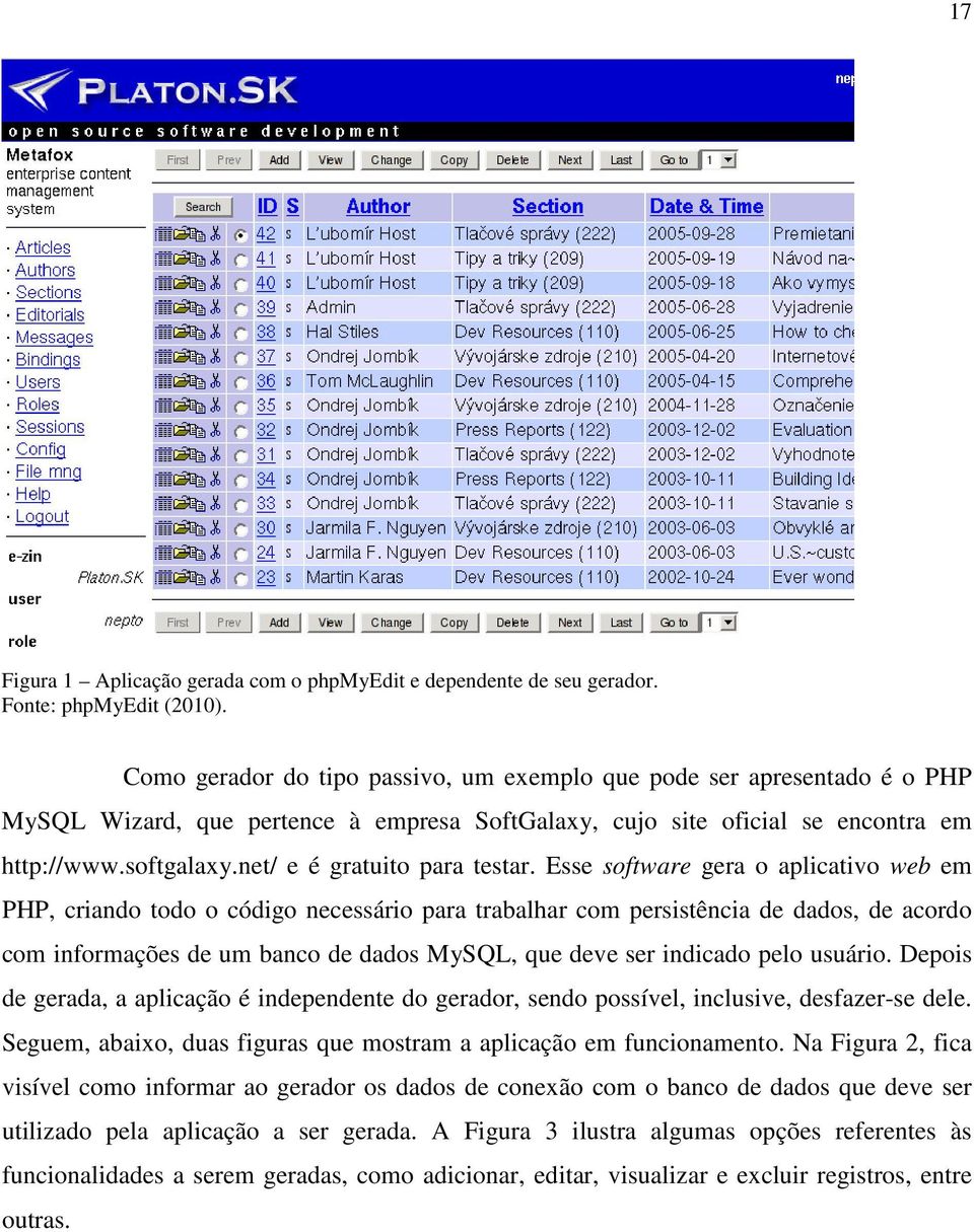 net/ e é gratuito para testar.