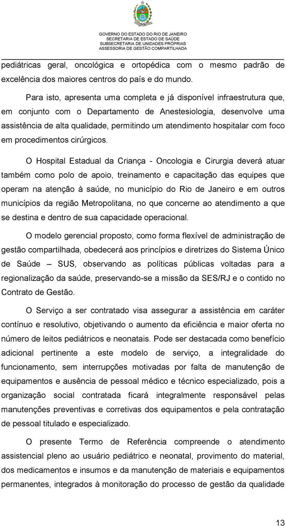 hospitalar com foco em procedimentos cirúrgicos.