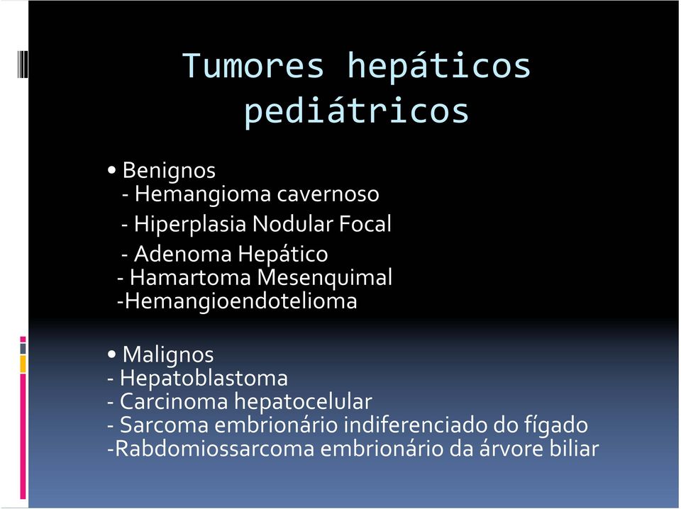 Hemangioendotelioma Malignos Hepatoblastoma Carcinoma hepatocelular