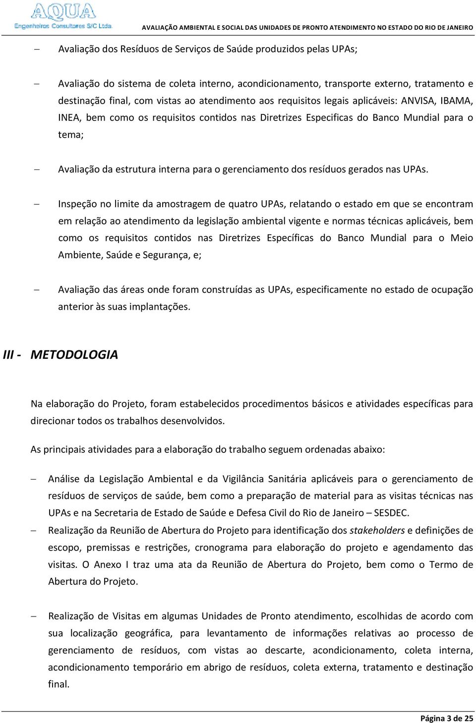 gerenciamento dos resíduos gerados nas UPAs.