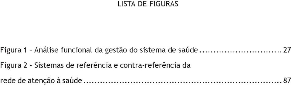 .. 27 Figura 2 Sistemas de referência e