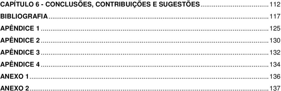 .. 117 APÊNDICE 1... 125 APÊNDICE 2.