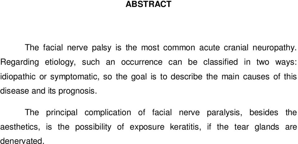 the goal is to describe the main causes of this disease and its prognosis.