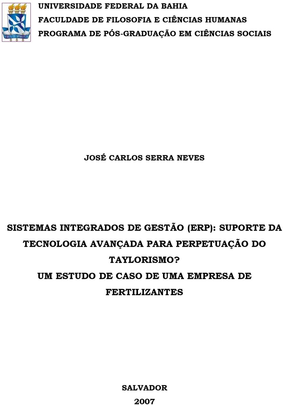 SISTEMAS INTEGRADOS DE GESTÃO (ERP): SUPORTE DA TECNOLOGIA AVANÇADA PARA