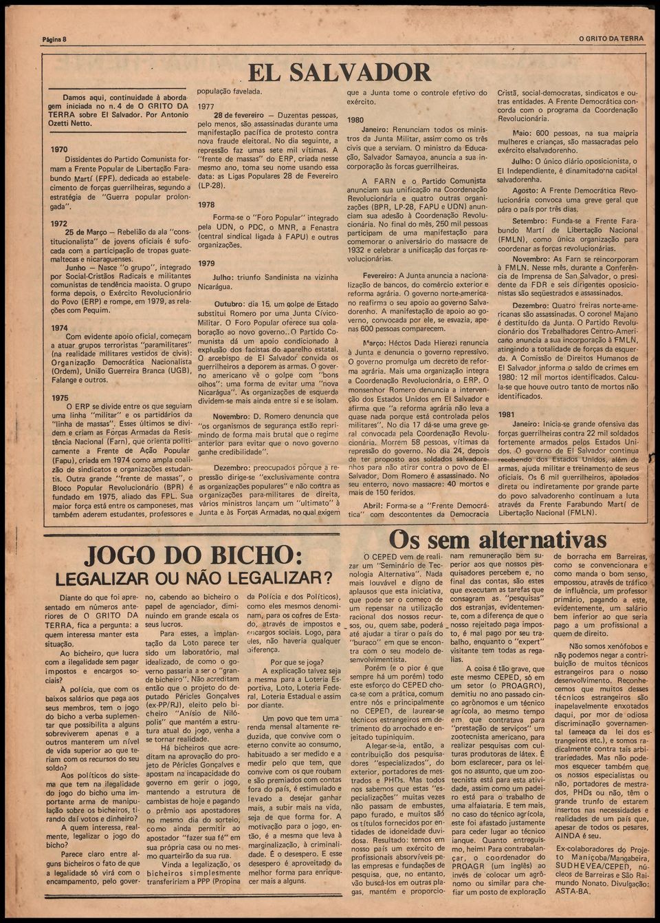 dedicada ao estabelecimento de forças guerrilheiras, segundo a estratégia de "Guerra popular prolongada".