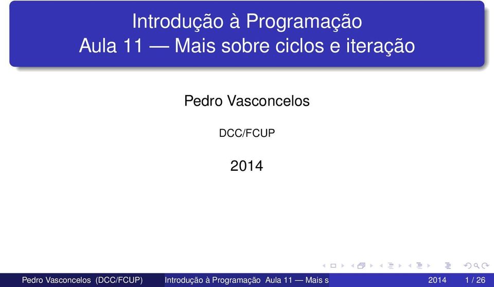 2014 Pedro Vasconcelos (DCC/FCUP)  ciclos e