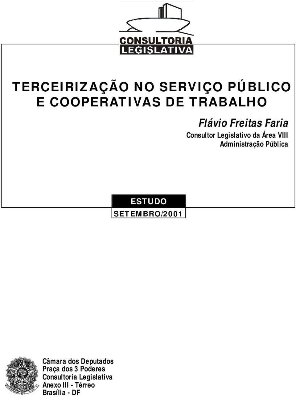 Administração Pública ESTUDO SETEMBRO/2001 Câmara dos Deputados