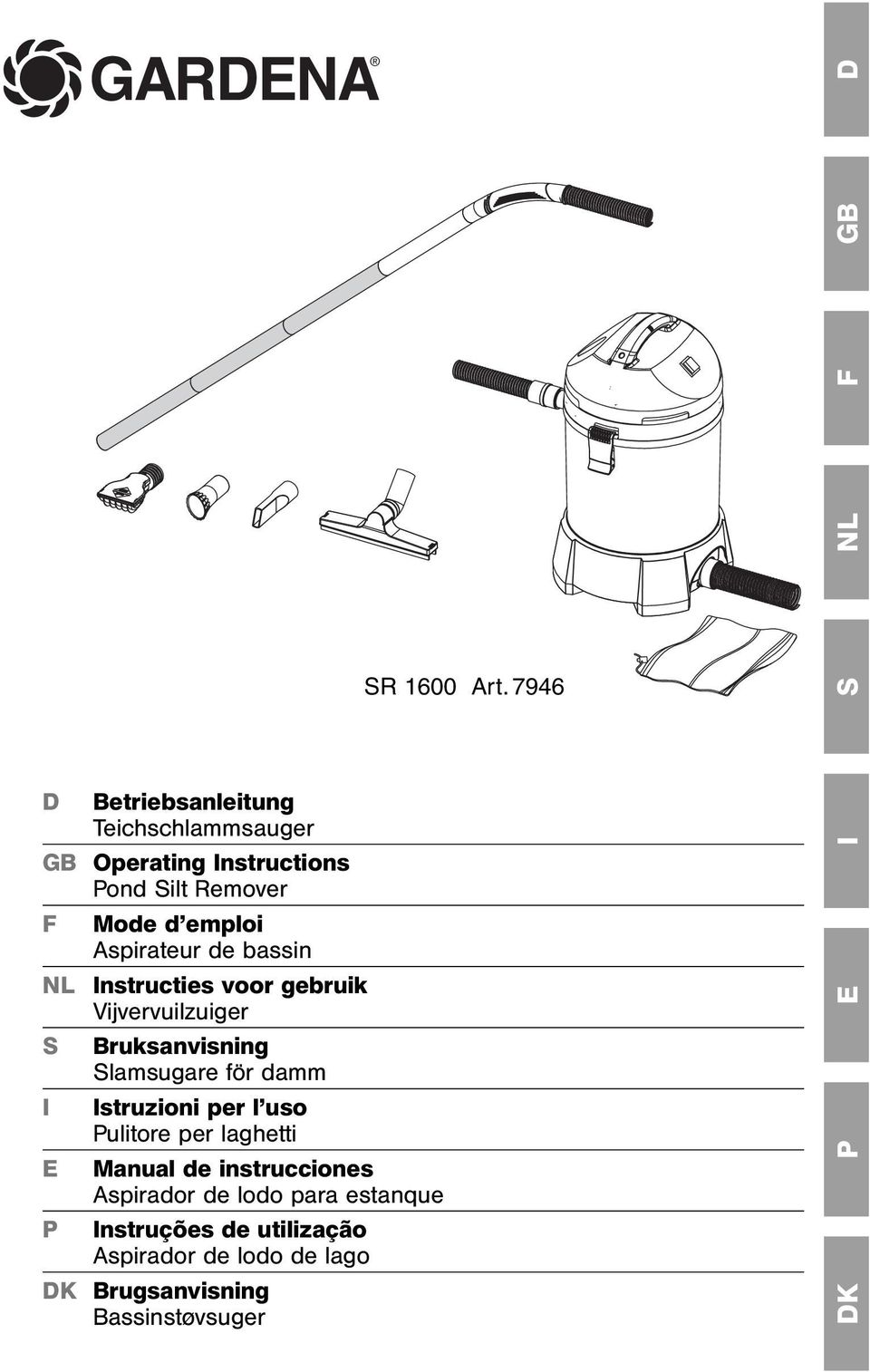 emploi Aspirateur de bassin Instructies voor gebruik Vijvervuilzuiger Bruksanvisning Slamsugare för damm