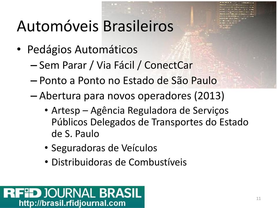 operadores (2013) Artesp Agência Reguladora de Serviços Públicos Delegados