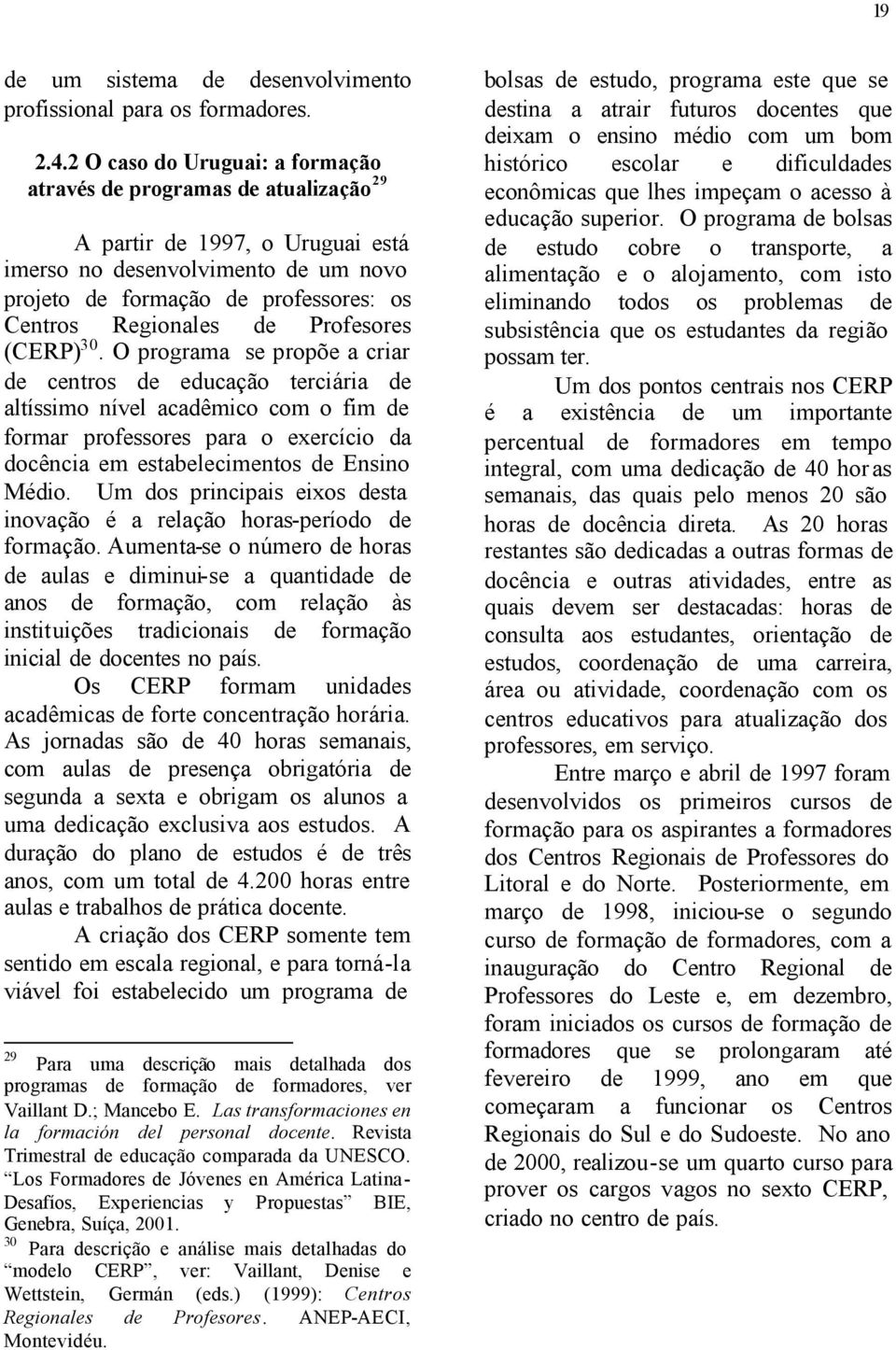 de Profesores (CERP) 30.