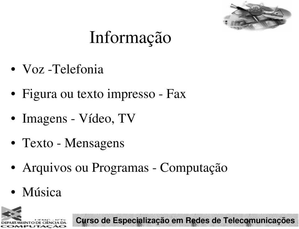 Vídeo, TV Texto - Mensagens