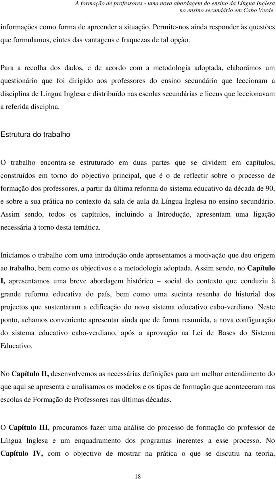 distribuído nas escolas secundárias e liceus que leccionavam a referida disciplna.