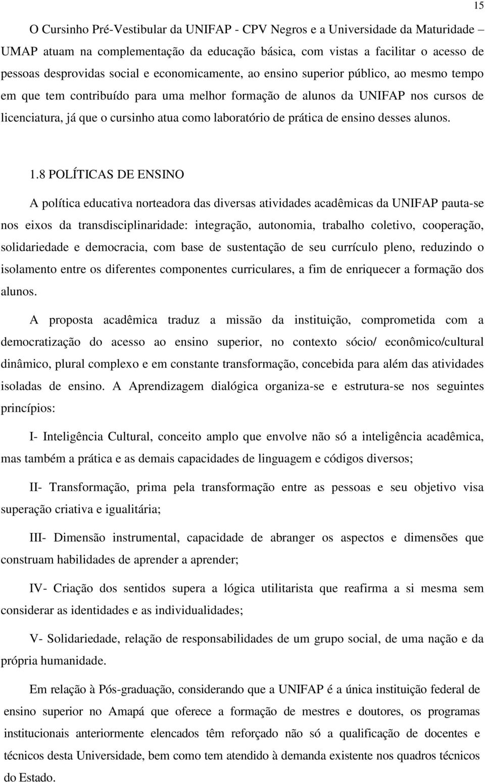 prática de ensino desses alunos. 15 1.