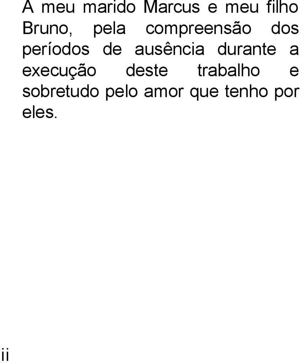 ausência durante a execução deste