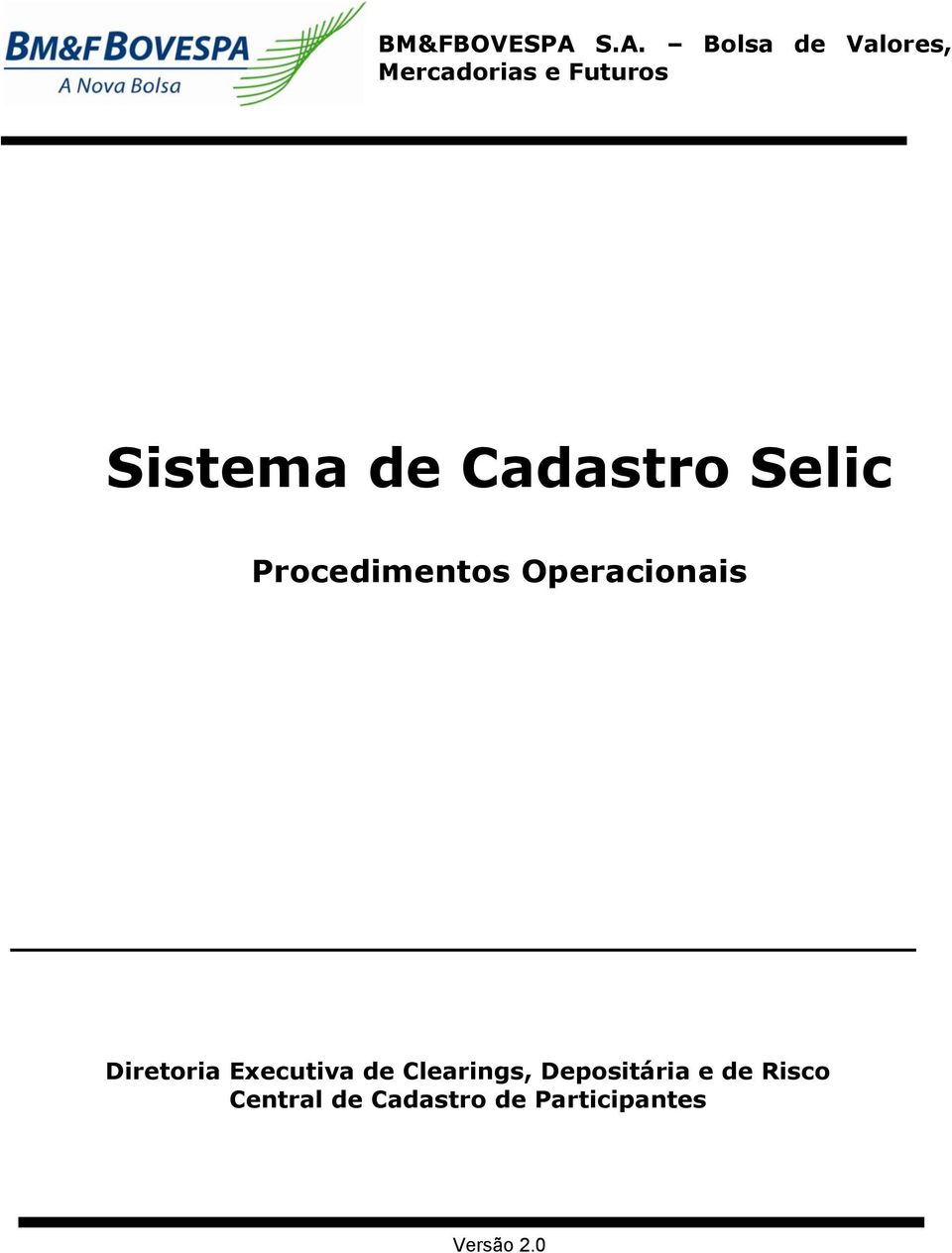 Futuros Sistema de Cadastro Selic