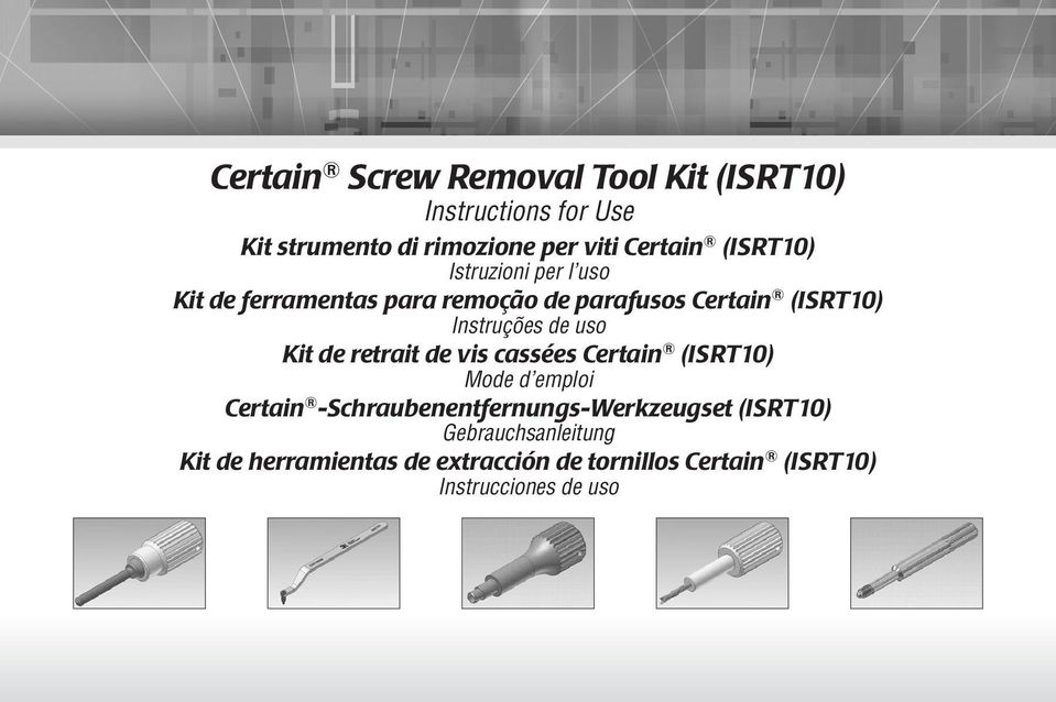 de uso Kit de retrait de vis cassées (ISRT10) Mode d emploi -Schraubenentfernungs-Werkzeugset