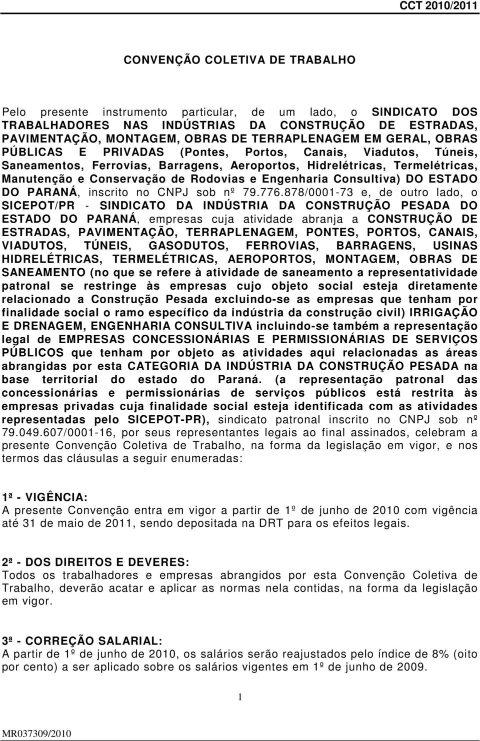 Engenharia Consultiva) DO ESTADO DO PARANÁ, inscrito no CNPJ sob nº 79.776.